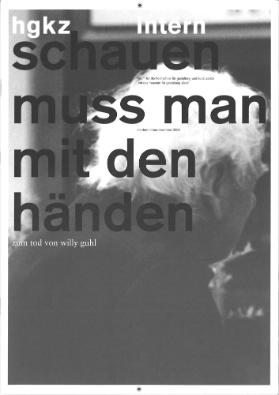 HGKZ Intern, Sondernummer Dezember 2004: Zum Tod von Willy Guhl. Schauen muss man mit den Händen