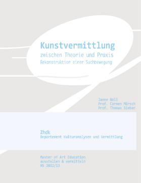Kunstvermittlung zwischen Theorie und Praxis