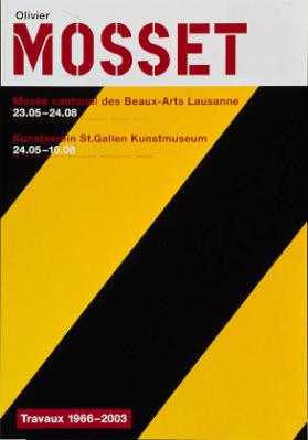 Olivier Mosset - Musée cantonale des Beaux- Arts Lausanne - Kunstverein St. Gallen -  Kunstmuseum - Travaux 1966-2003