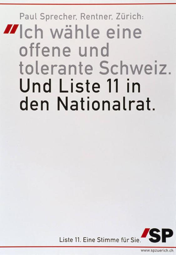 Paul Sprecher, Rentner, Zürich:  "Ich wähle eine offene und tolerante Schweiz. Und Liste 11 in den Nationalrat.