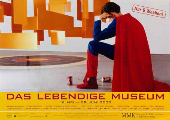 Nur 6 Wochen! - Das lebendige Museum - MMK Museum für Moderne Kunst Frankfurt am Main