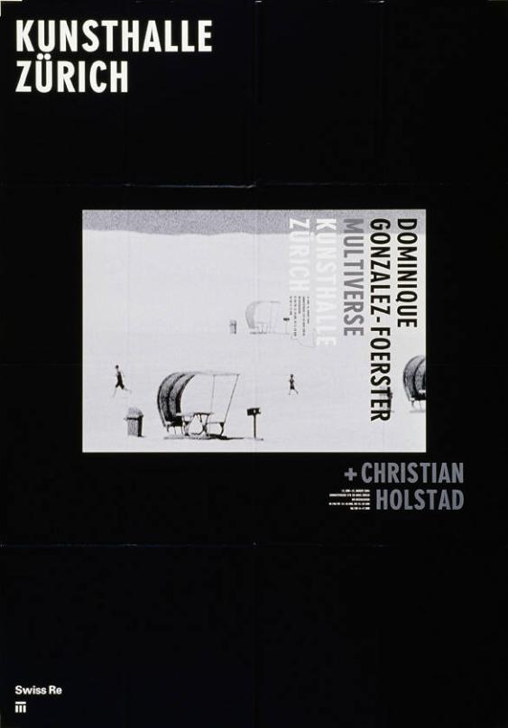 Dominique Gonzalez-Foerster - Multiverse - + Christian Holstad - Kunsthalle Zürich