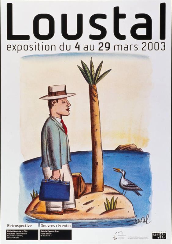 Loustal - Rétrospective - Bibliothèque de la Cité - Oeuvres récentes - Galerie Papier Gras - Genève