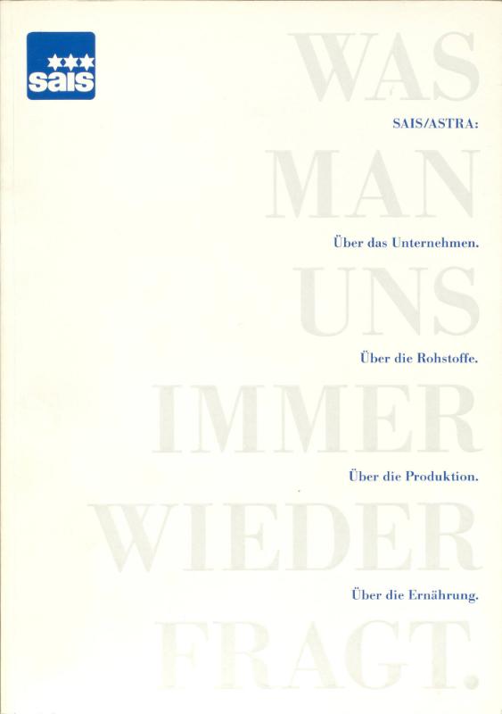 SAIS / ASTRA. Was man uns immer wieder fragt