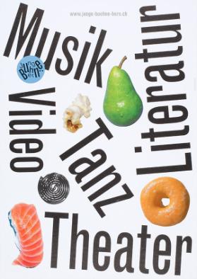 Musik - Video - Tanz - Literatur - Theater - Junge Bühne Bern