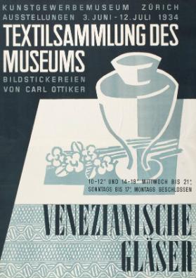 Kunstgewerbemuseum Zürich - Ausstellungen - Textilsammlung des Museums - Venezianische Gläser