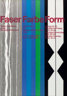 Faser Farbe Form - Textile Gestaltung an der Kunstgewerbeschule - Ausstellung im Kunstgewerbemuseum Zürich