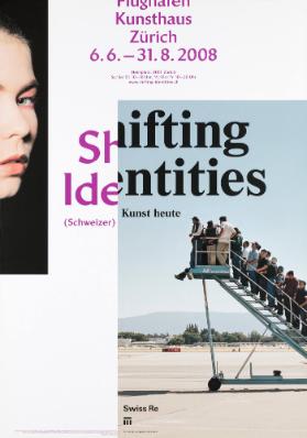 Flughafen - Kunsthaus Zürich - Shifting Identities - (Schweizer) Kunst heute