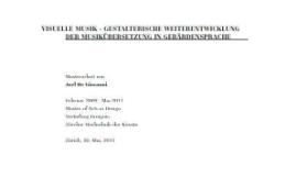 VISUELLE MUSIK - GESTALTERISCHE WEITERENTWICKLUNG DER MUSIKÜBERSETZUNG IN GEBÄRDENSPRACHE