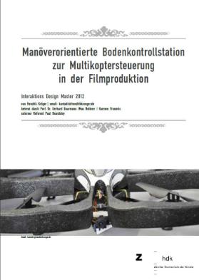 Manöverorientierte Bodenkontrollstation zur Multikoptersteuerung in der Filmproduktion