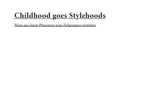 Childhood goes Stylehoods