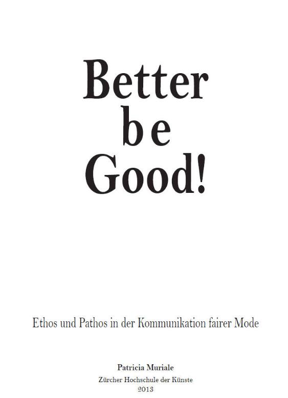 Better Be Good – Ethos und Pathos in der Kommunikation fairer Mode