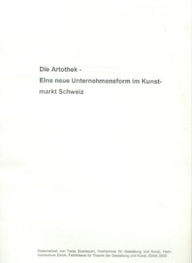 Die Artothek - Eine neue Unternehmensform im Kunstmarkt Schweiz