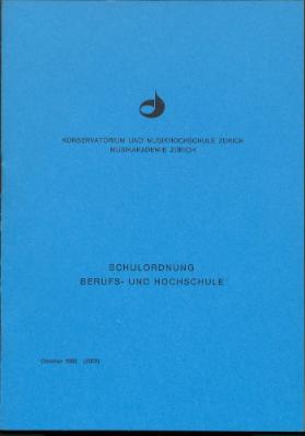 Schulordnung Berufs- und Hochschule. Konservatorium und Musikhoschschule Zürich. Musikakademie Zürich