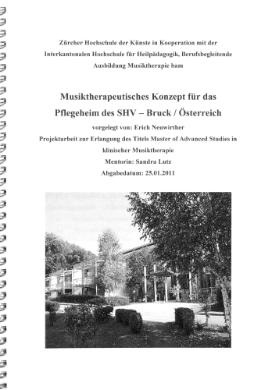 Musiktherapeutisches Konzept für das Pflegeheim des SHV - Bruck / Österreich