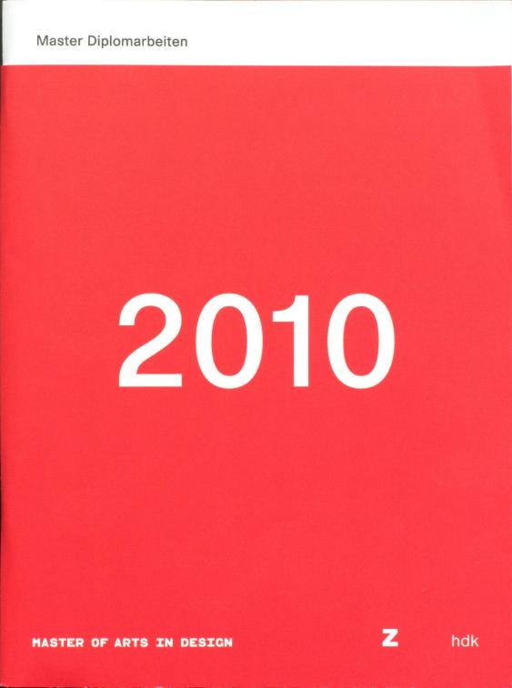 Master of Arts in Design ZHdK, Diplomarbeiten 2010