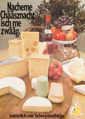 Nacheme Chääsznacht* isch me zwääg. - *natürlich mit Schwyzerchääs