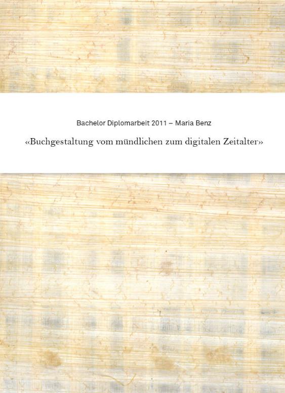 Buchgestaltung vom mündlichen zum digitalen Zeitalter