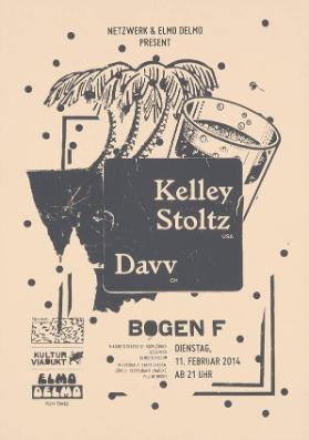 Netzwerk & Elmo Delmo present - Kelley Stoltz - Davv - Bogen F - Kultur Viadukt - Elmo Delmo