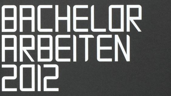 Bachelorarbeiten 2012, CAST / Audiovisuelle Medien