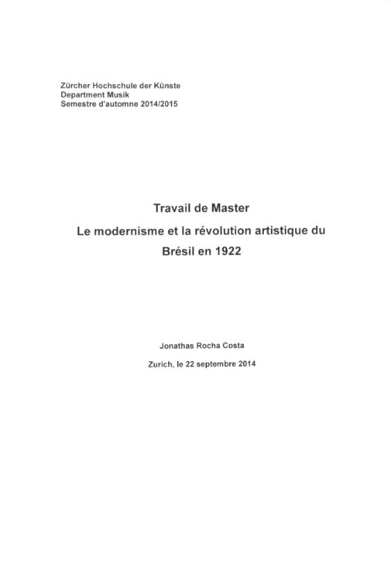 Le Modernisme et la révolution artistique du Bresil en 1922.
