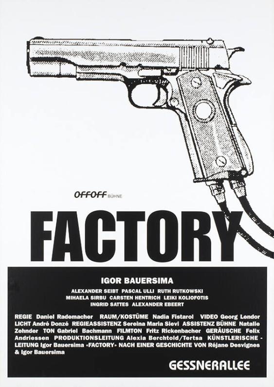 Factory - Off Off Bühne - Igor Bauersima - Gessnerallee