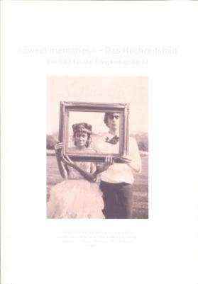 "Sweet memories" - Das Hochzeitsbild