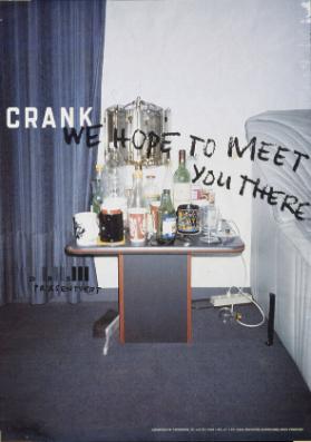 Crank - We hope to meet you there - DRS präsentiert