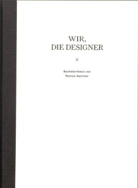 Wir, die Designer