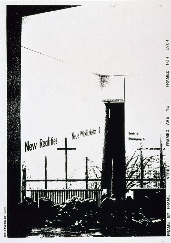 New Realities - Neue Wirklichkeiten I - Frame by Frame - Verily - Framed are ye - Framed for ever