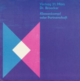 Vortrag 21. März - Dr. Broecker - Klassenkampf oder Partnerschaft