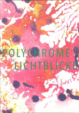 Polychrome Lichtblicke