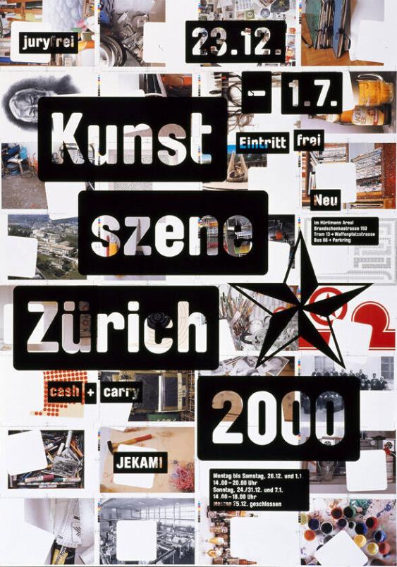 Kunstszene Zürich - 2000 - cash + carry - Eintritt frei - Jury frei - JEKAMI - Neu - Im Hürlimann Areal - 23.12. - 1.7.