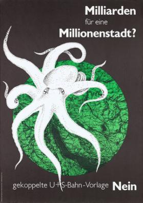 Milliarden für eine Millionenstadt? Gekoppelte U+S-Bahn-Vorlage Nein