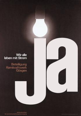 Wir alle leben mit Strom - Beteiligung Kernkraftwerk Gösgen Ja