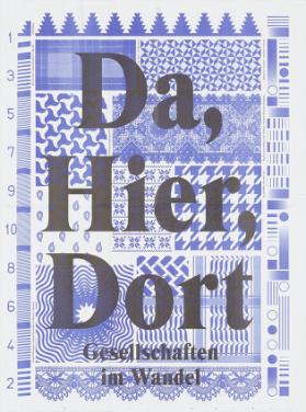 Da, hier, dort - Gesellschaften im Wandel