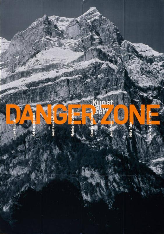 Danger Zone - Leo Fabrizio - Ari Marcopoulos - Josef Felix Müller - Kunsthalle Bern