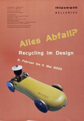 Alles Abfall? Recycling im Design - Museum Bellerive