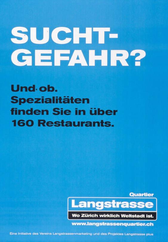 Suchtgefahr? Und ob. - Spezialitäten finden Sie in über 160 Restaurants. - Quartier Langstrasse - Wo Zürich wirklich Weltstadt ist.