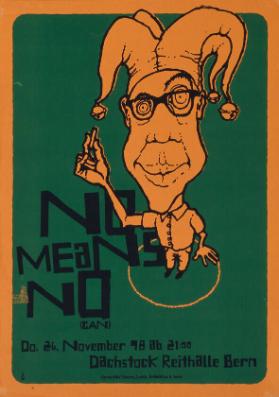 No means No (Can) - Dachstock Reithalle Bern
