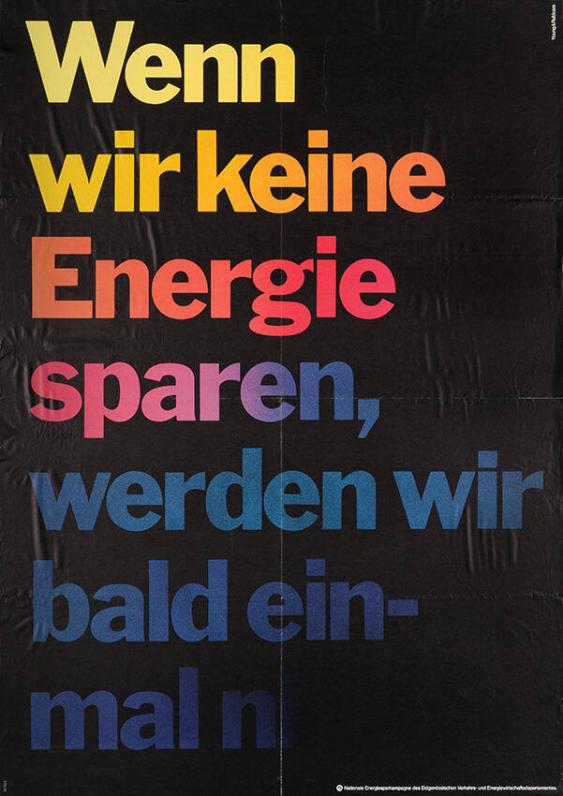 Wenn wir keine Energie sparen, werden wir bald einmal ni