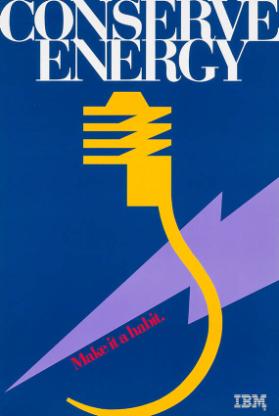Conserve energy - Make it a habit. IBM