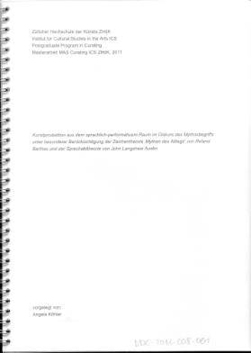 Kunstproduktion aus dem sprachlich-performativen Raum im Diskurs des Mythosbegriffs unter besonderer Berücksichtigung der Zeichentheorie 'Mythen das Alltags' von Roland Barthes und der Sprechakttheorie von John Langshaw Austin