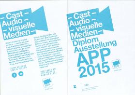 Diplomausstellung APP 2015, CAST / Audiovisuelle Medien