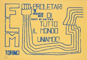 FLM Torino - Proletari di tutto il mondo uniamoci - 1 maggio 1975 - Tutti al corteo