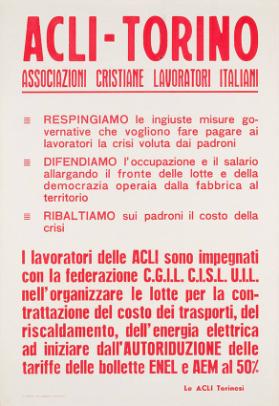 Acli-Torino - Associazioni Cristiane Lavoratori Italiani - I lavoratori delle Acli sono impegnati con la federazione C.G.I.L. C.I.S.L. U.I.L. nel organizzare le lotte per la contrattazione des costo dei trasporti, del riscaldamento, dell'energia elettrica ad iniziare dall'autoriduzione delle tariffe delle bollette ENEL e AEM al 50% - Le ACLI Torinesi