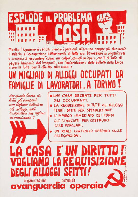 Esplode il problema casa - La casa e un diritto! Vogliamo la requisizione degli alloggi sfitti! Avanguardia operaia