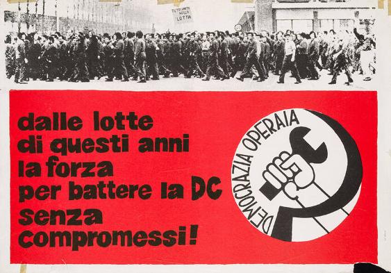 Democrazia operaia - Dalle lotte di questi anni la forza per battere la DC senza compromessi