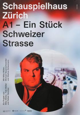 Schauspielhaus Zürich - A1 - Ein Stück Schweizer Strasse