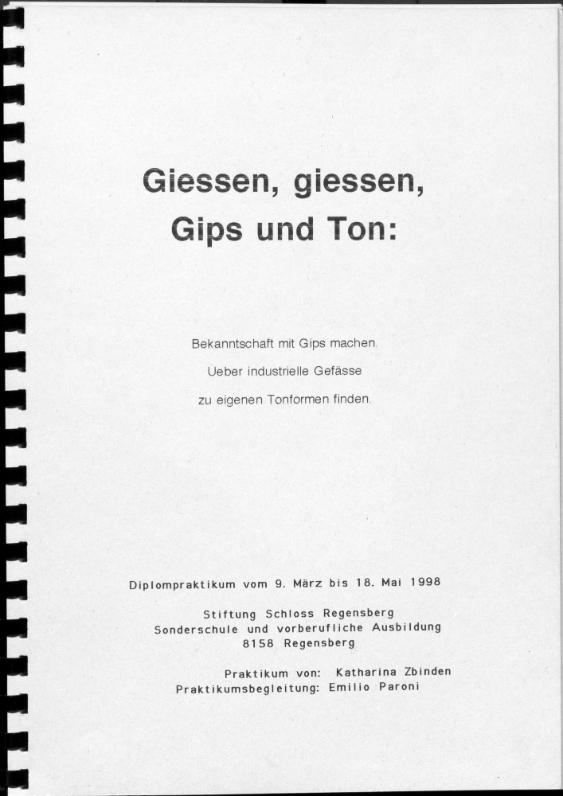 Giessen, giessen, Gips und Ton
